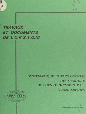 cover image of Systématique et phylogenèse des Sparidae du genre Diplodus Raf., (Pisces, Teleostei)